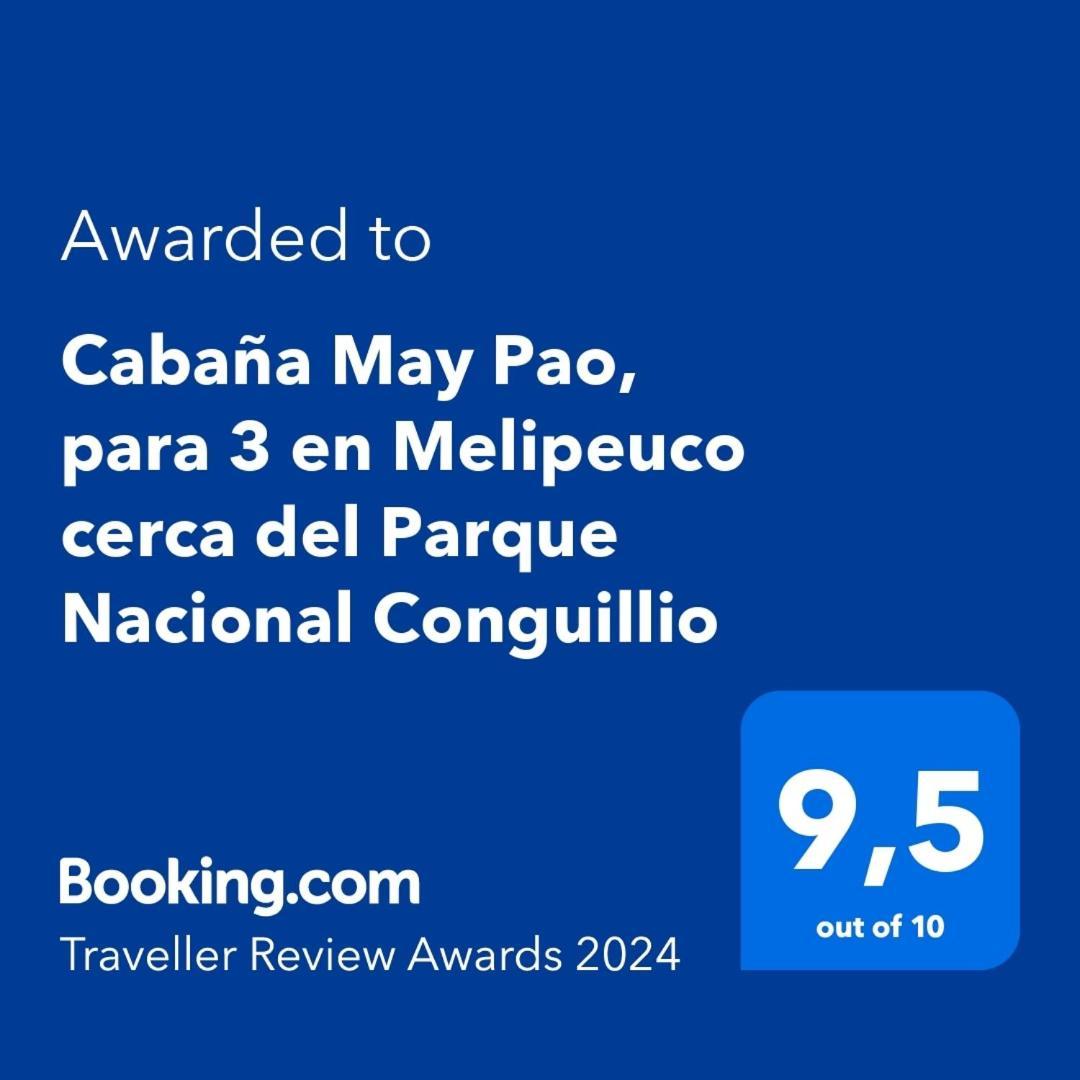 Cabana May Pao, Para 3 En Melipeuco Cerca Del Parque Nacional Conguillio Esterno foto